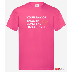 Your Ray of Scottish Sunshine Has Arrived T-Shirt.