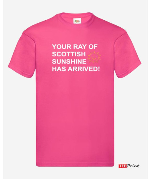 Your Ray of Scottish Sunshine Has Arrived T-Shirt. - (Pink)